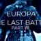 Europa – The Last Battle (Part 8)