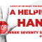 Helping Hand – Week Seventy Seven