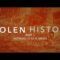 Stolen History – Lifting the Veil of Deception (Part 1 – Introduction)